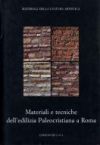 Materiali e tecniche della edilizia Paleocristiana a Roma